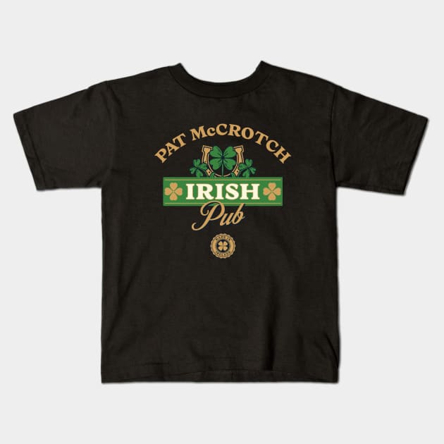 Pat McCrotch Irish Pub Kids T-Shirt by BodinStreet